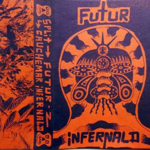 FUTUR-Z / CAUCHEMAR INFERNALD - FUTUR-Z / CAUCHEMAR INFERNALD