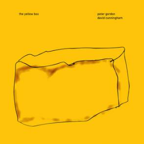 GORDON, PETER / DAVID CUNNINGHAM - YELLOW BOX