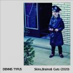 TYFUS, DENNIS & MILES AWAY - SKINS, BRAINS & GUTS / OI IN EUPEN
